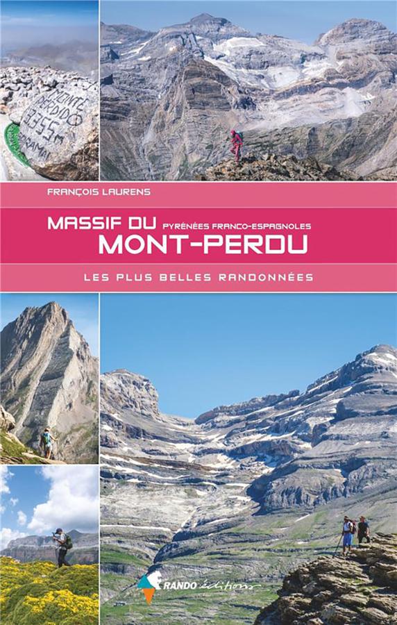 Guide de randonnées - Massif du Mont Perdu, les plus belles randonnées | Rando Editions