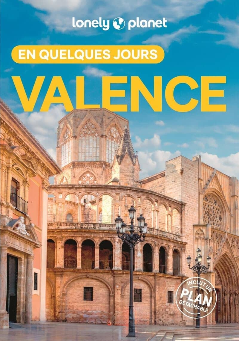 Guide de voyage de poche - Valence (Espagne) en quelques jours - Édition 2025 | Lonely Planet guide de voyage Lonely Planet