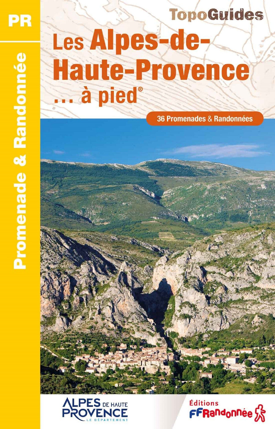 Topoguide de randonnée - Alpes-de-Haute-Provence | FFR guide de randonnée FFR - Fédération Française de Randonnée 