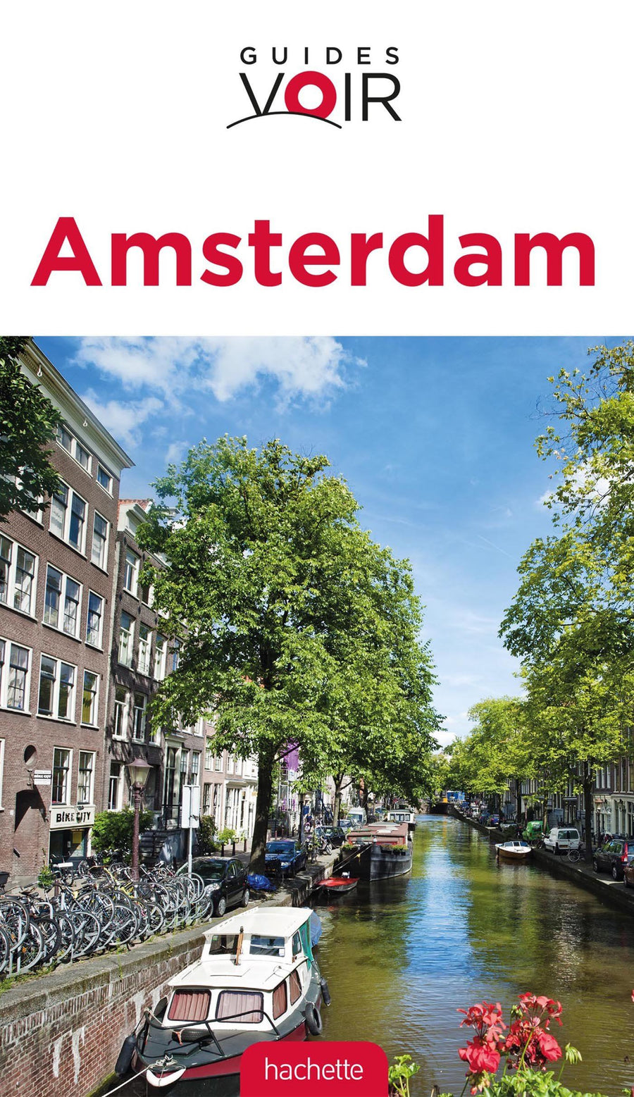Guide de voyage - Amsterdam | Guides Voir guide de voyage Guides Voir 