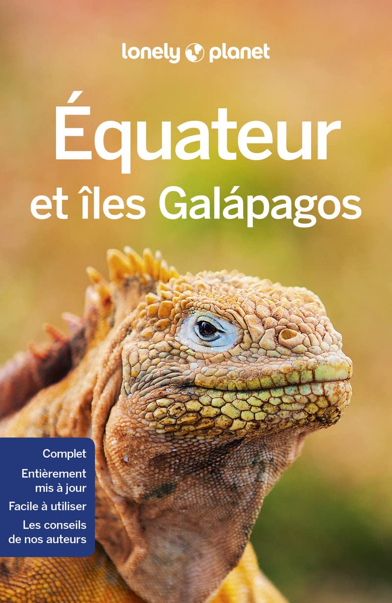 Guide de voyage - Equateur et Iles Galapagos - Édition 2022 | Lonely Planet guide de voyage Lonely Planet
