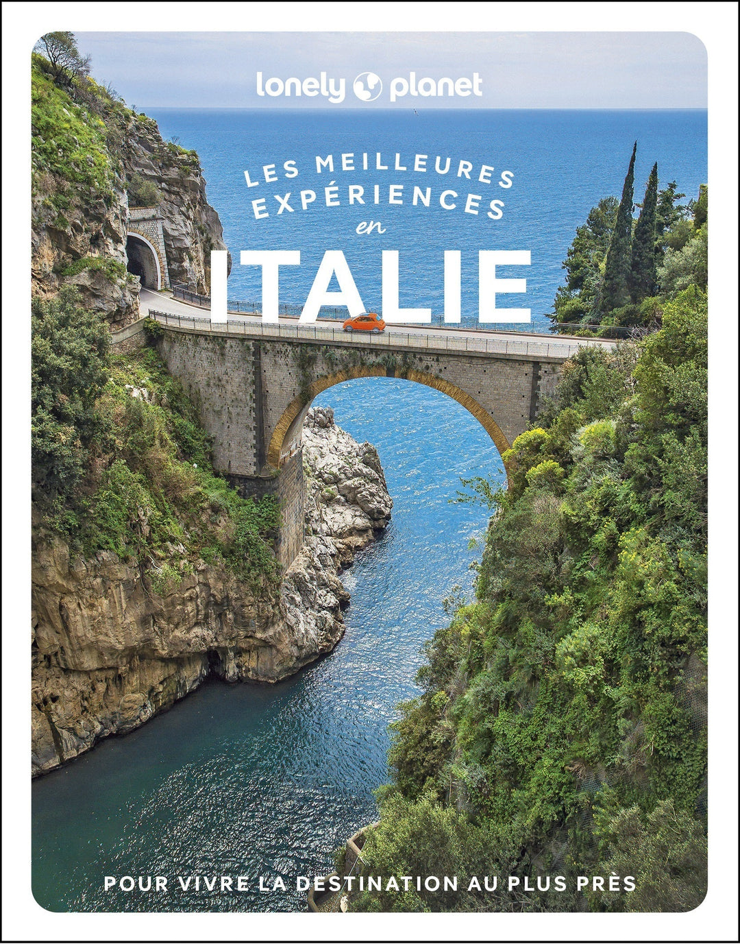 Guide de voyage - Les meilleurs expériences en Italie | Lonely Planet guide de voyage Lonely Planet
