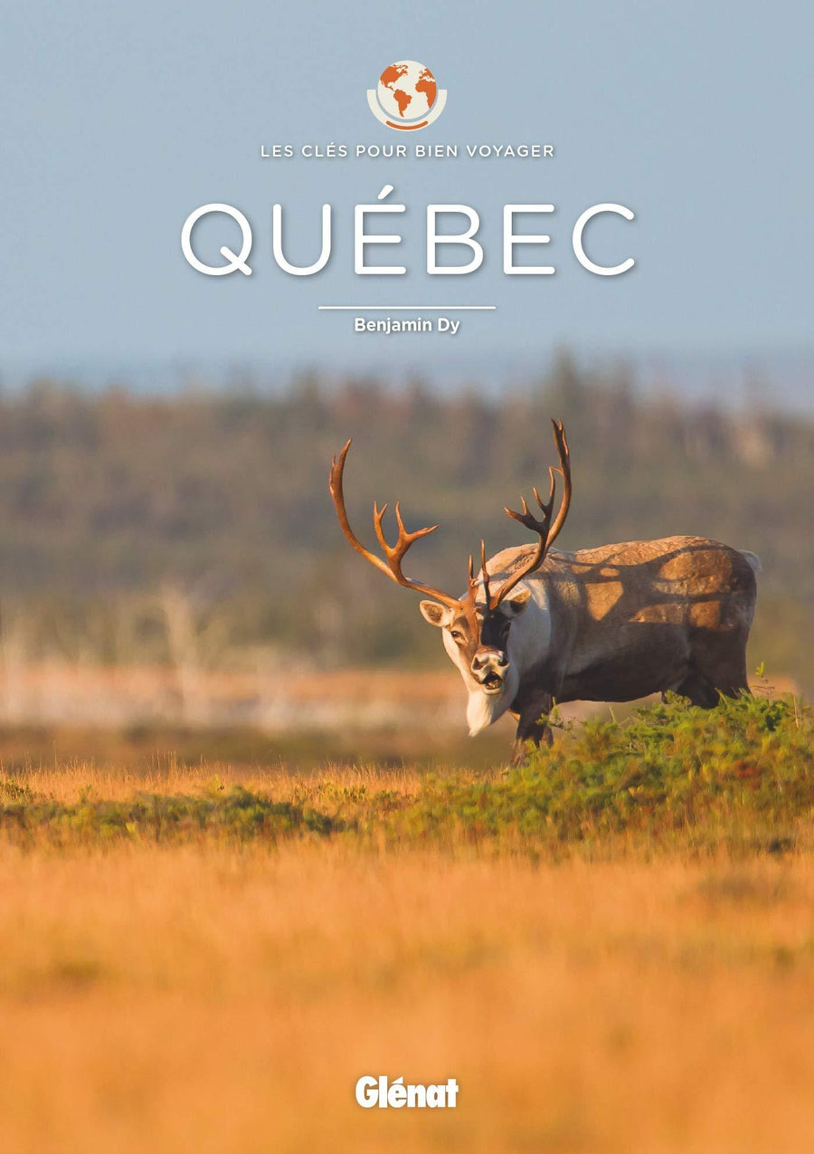 Guide de voyage - Québec, les clés pour bien voyager | Glénat guide de voyage Glénat 