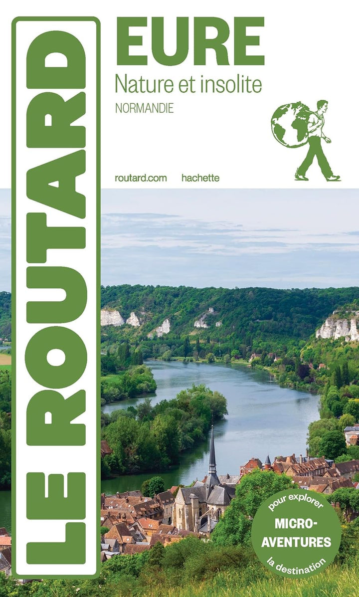 Guide du Routard - Eure, nature et insolite | Hachette