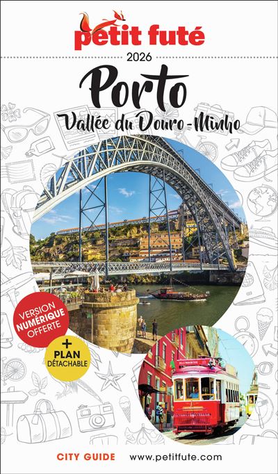 Guide de voyage - Porto, vallée du Douro, Minho + plan de ville 2026 | Petit Futé
