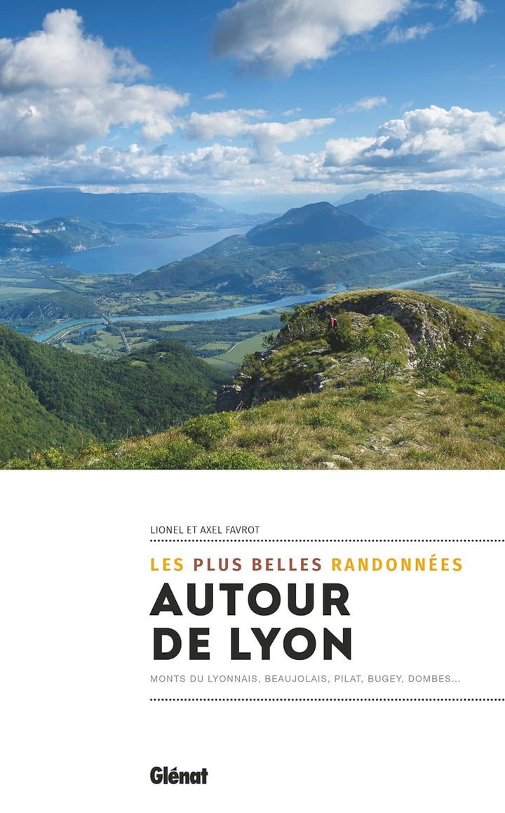 Guide de randonnées - Autour de Lyon, les plus belles randonnées | Glénat