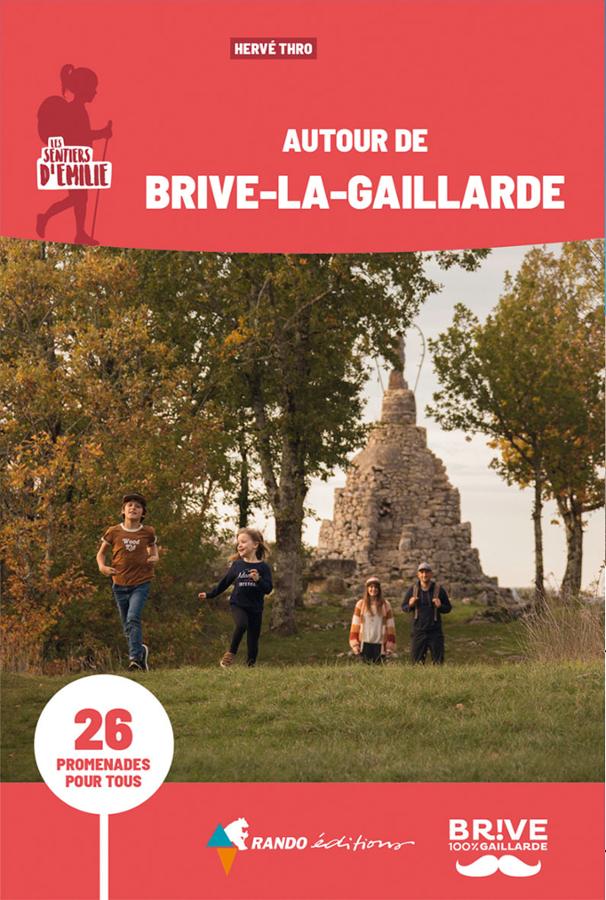 Guide de promenades - Autour de Brive-la-Gaillarde | Rando Editions - Les Sentiers d'Emilie