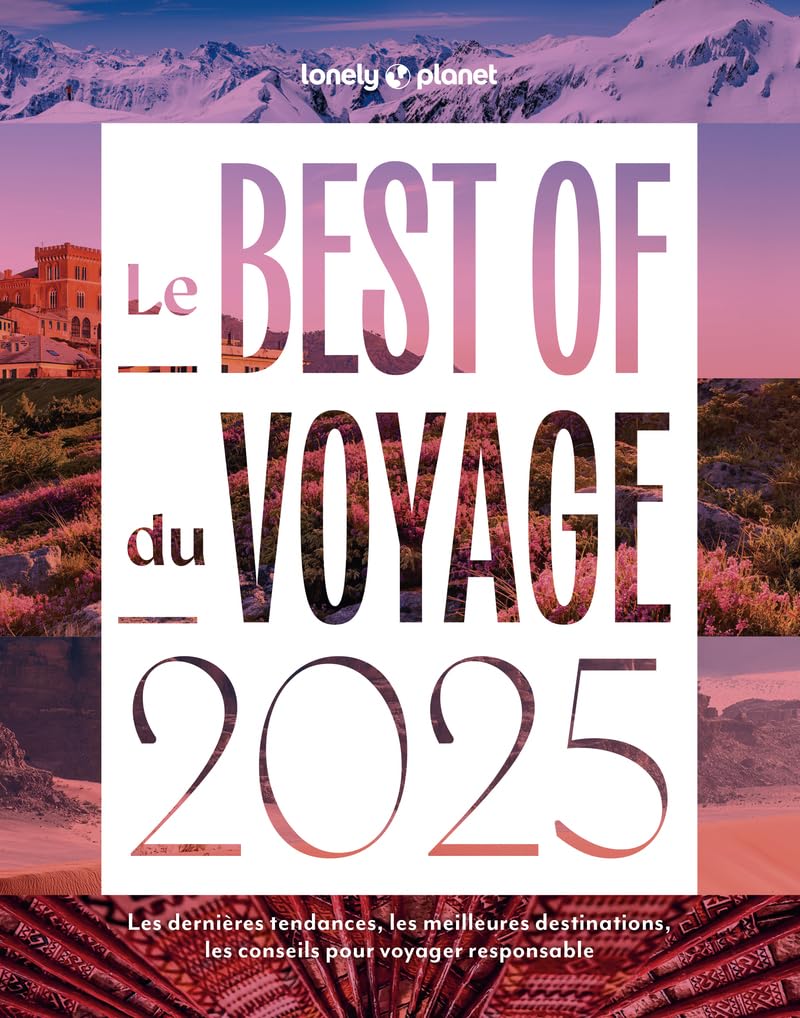 Beau livre - Le Best of du voyage 2025 | Lonely Planet