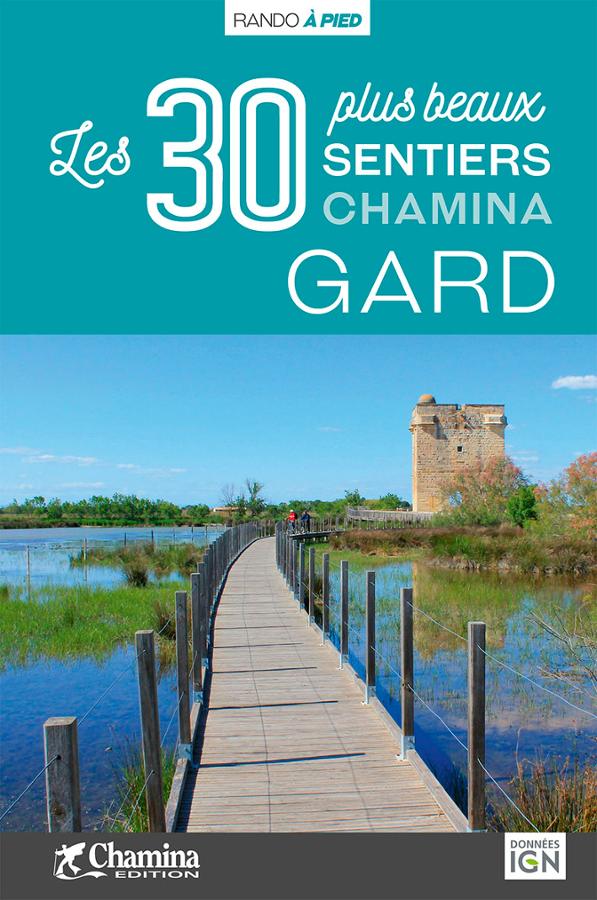 Guide de balades - Gard : Les 30 plus beaux sentiers | Chamina