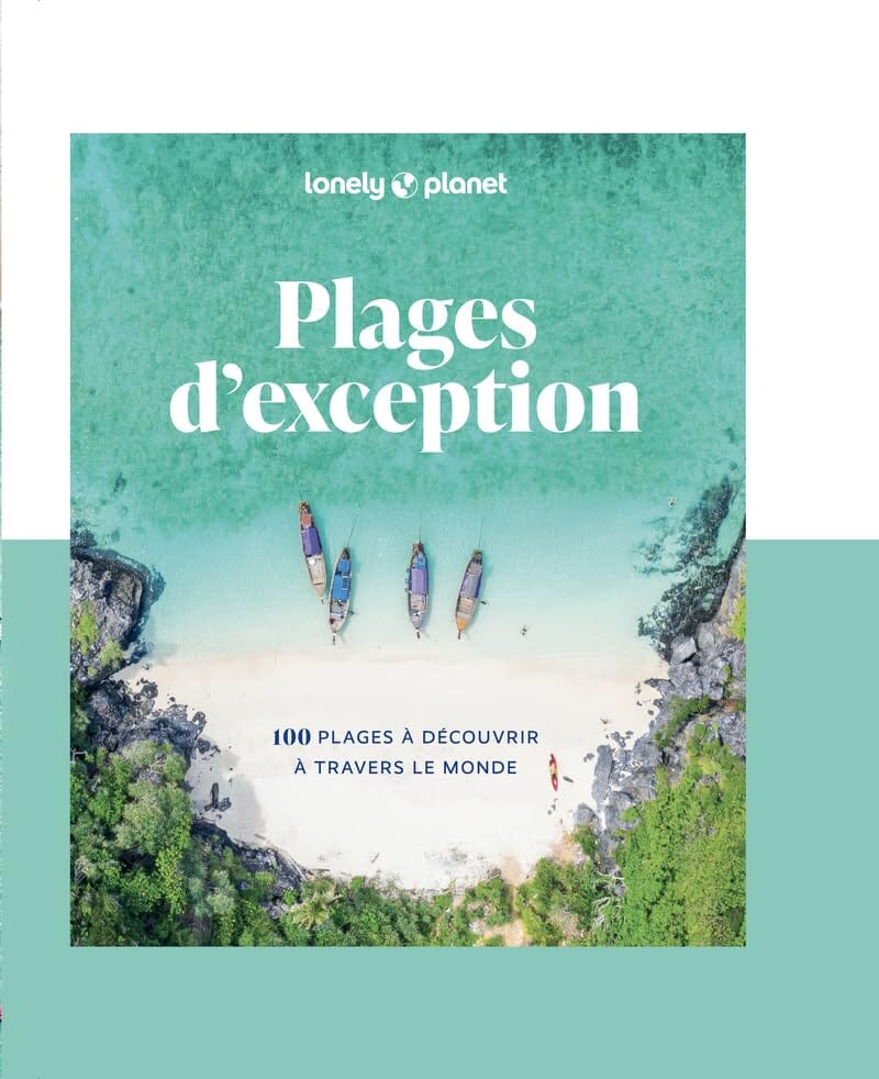 Beau livre - Plages d'exception : 100 plages à découvrir à travers le monde | Lonely Planet beau livre Lonely Planet 