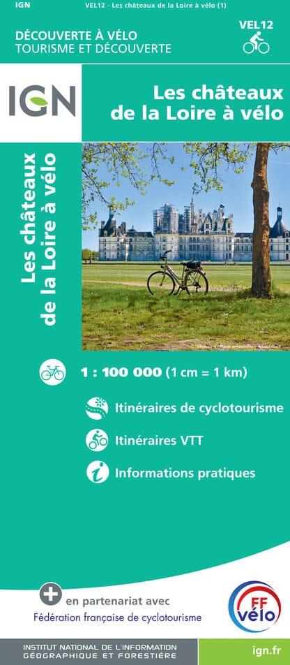 Carte cycliste - Les Châteaux de la Loire à vélo | IGN carte pliée IGN 