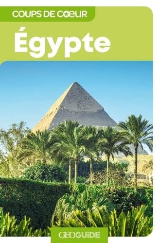 Géoguide (coups de coeur) - Egypte - Édition 2023 | Gallimard guide de voyage Gallimard 