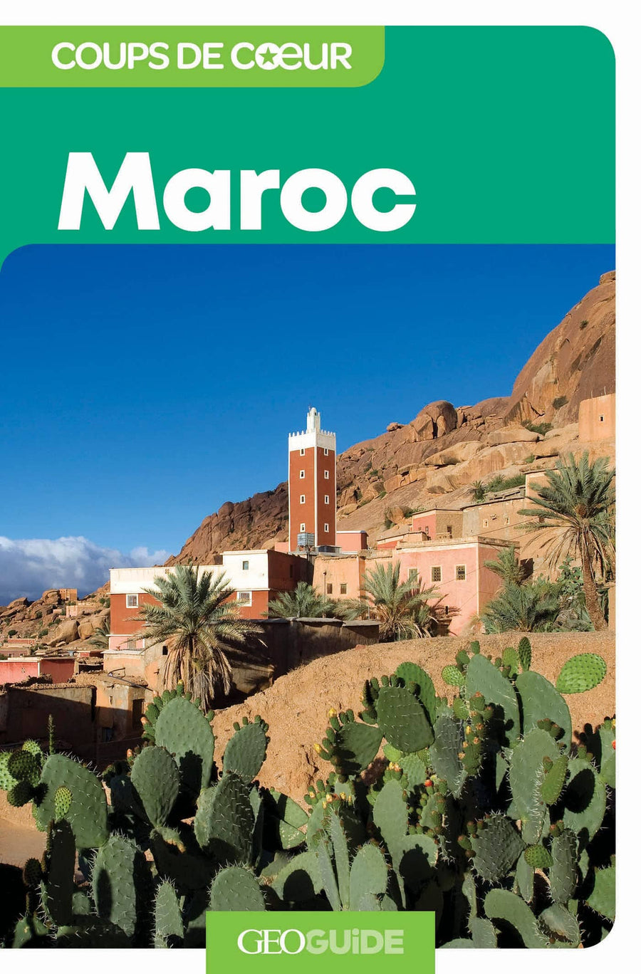 Géoguide (coups de coeur) - Maroc - Édition 2023 | Gallimard guide de voyage Gallimard 