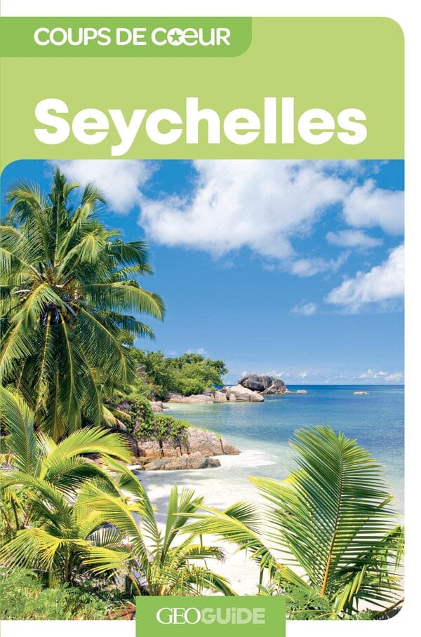 Géoguide (coups de coeur) - Seychelles | Gallimard guide de voyage Gallimard 