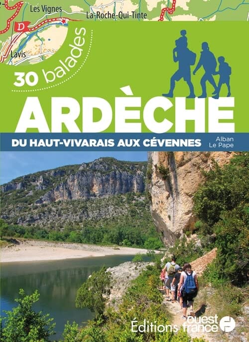 Guide de balades - Ardèche, du Haut-Vivarais aux Cévennes (30 balades) | Ouest France guide de randonnée Ouest France 