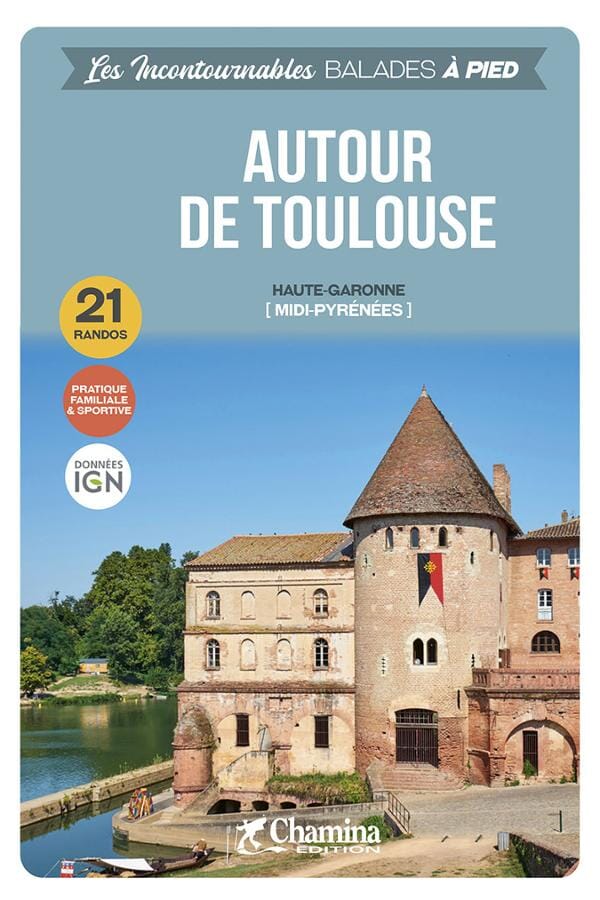 Guide de balades - Autour de Toulouse à pied | Chamina guide de randonnée Chamina 