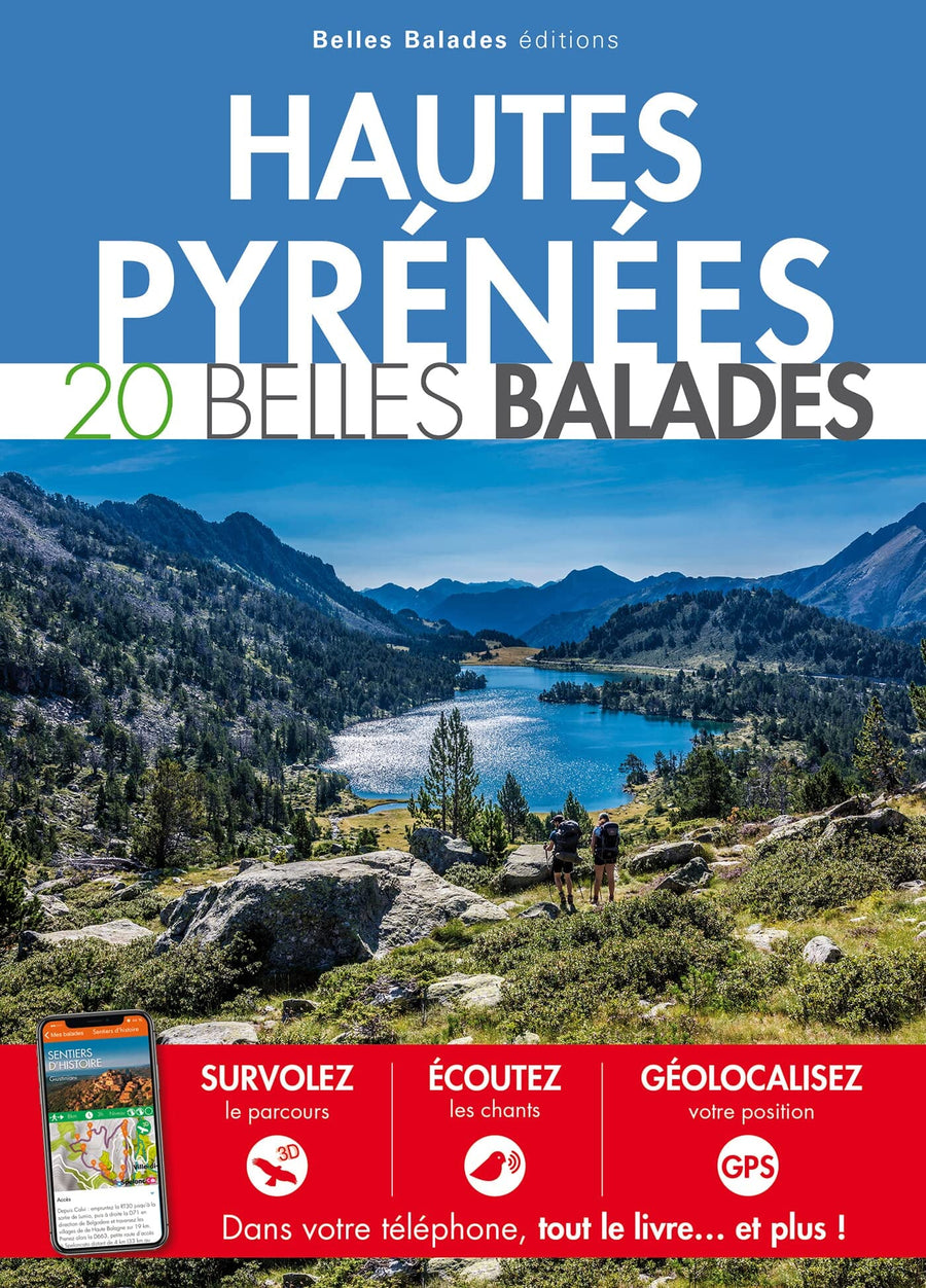 Guide de balades - Hautes-Pyrénées, 20 balades | Belles Balades Editions guide de randonnée Belles Balades éditions 