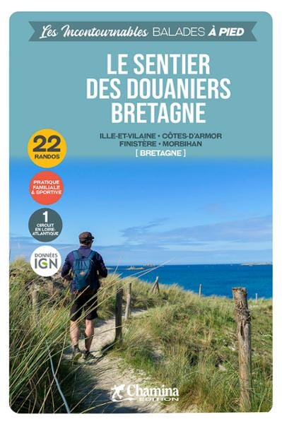 Guide de balades - Le sentier des Douaniers (Bretagne), 22 randos | Chamina guide de randonnée Chamina 