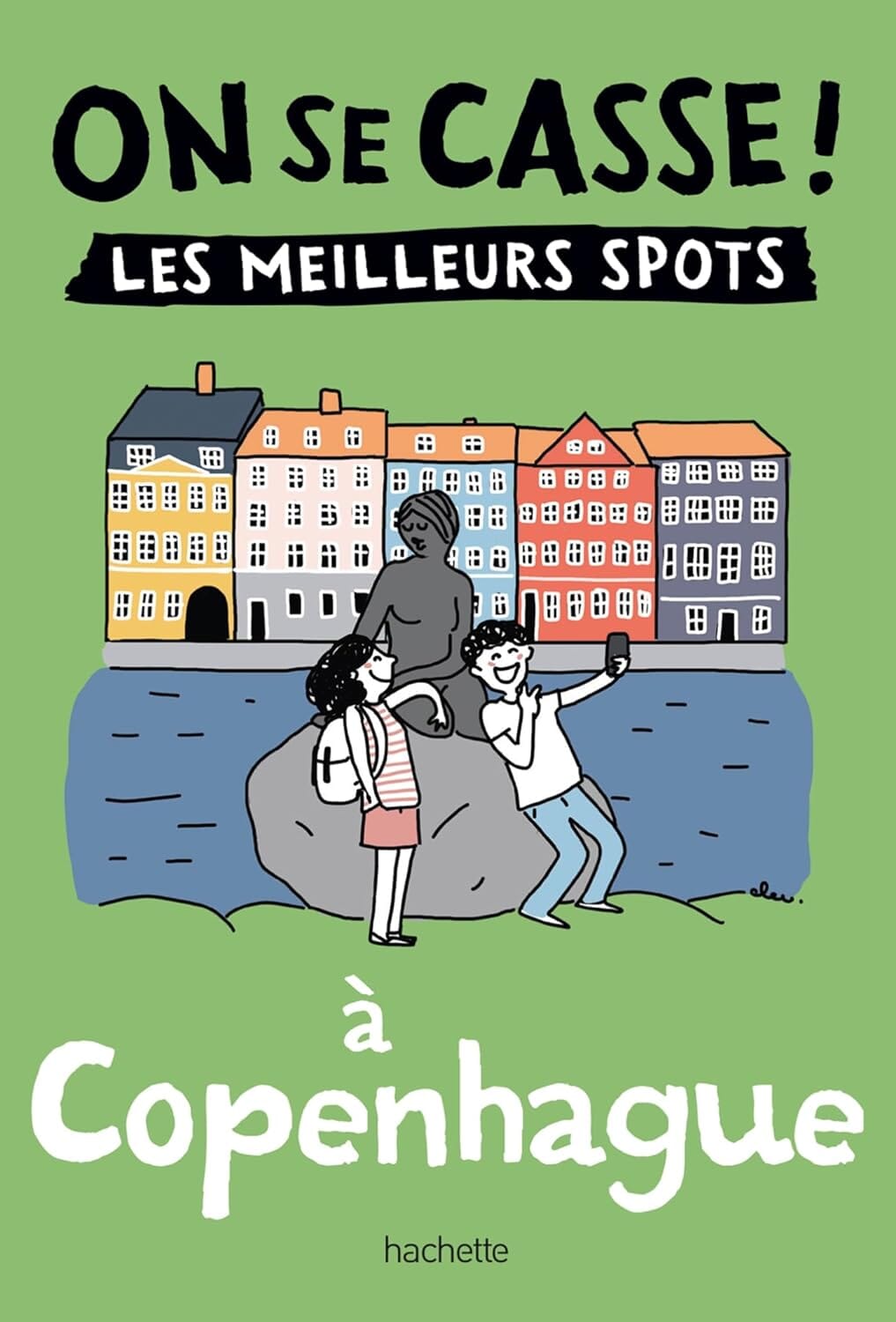 Guide de poche - On se casse ! Les meilleurs spots à Copenhague | Hachette guide de voyage Hachette 