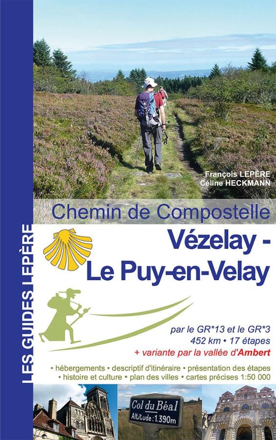 Guide de randonnée - Chemins de Compostelle : Vezelay-Le Puy en Velay | Lepère Éditions guide de randonnée Lepère Éditions 