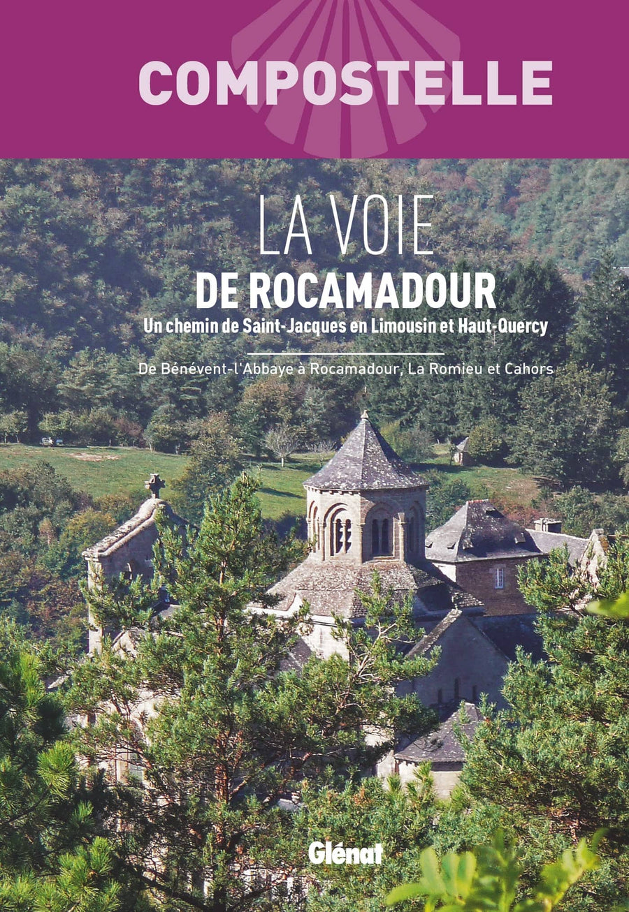 Guide de randonnée - Compostelle : La Voie de Rocamadour | Glénat guide petit format Glénat 