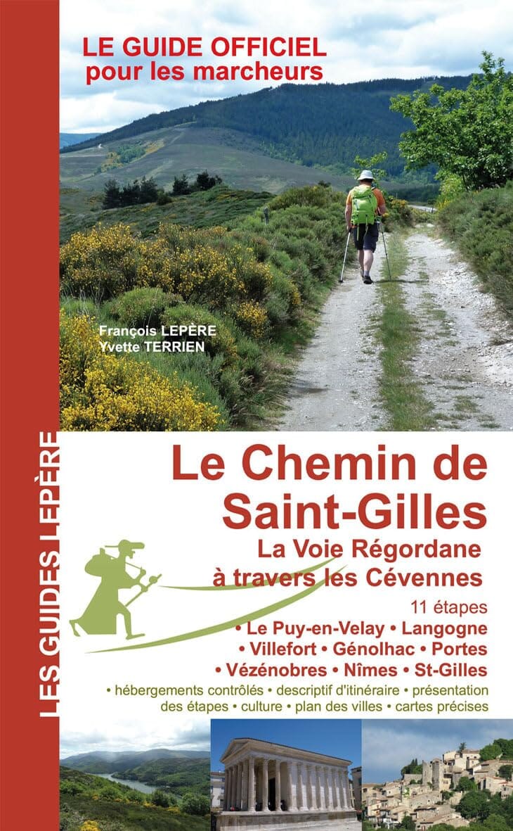 Guide de randonnée - Le chemin de Saint-Gilles, la voie Regordane | Lepère Éditions guide de randonnée Lepère Éditions 