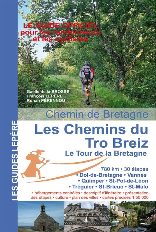 Guide de randonnée - Les chemins du Tro Breiz, Le tour de Bretagne | Lepère Éditions guide de randonnée Lepère Éditions 