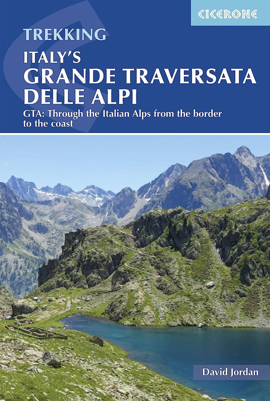 Guide de randonnées (en anglais) - Italy's Grande Traversata delle Alpi (GTA) | Cicerone guide de randonnée Cicerone 