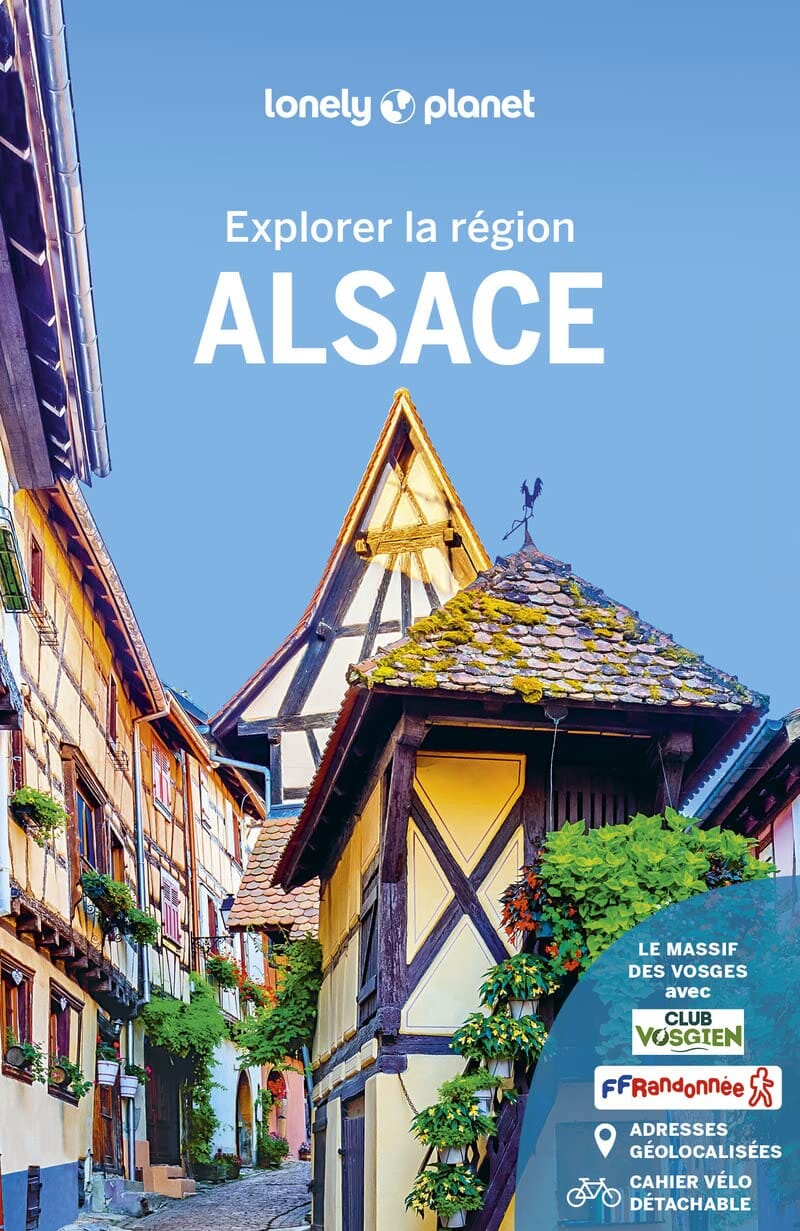 Guide de voyage - Alsace - Édition 2023 | Lonely Planet - Explorer la région guide de voyage Lonely Planet 
