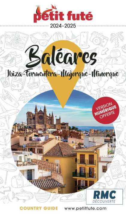 Guide de voyage - Baléares : Ibiza, Majorque, Minorque, Formentera 2024/25 | Petit Futé guide de voyage Petit Futé 