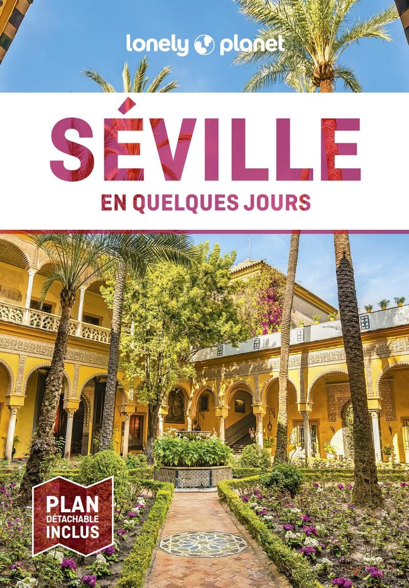 Guide de voyage de poche - Séville en quelques jours - Édition 2024 | Lonely Planet guide de voyage Lonely Planet 