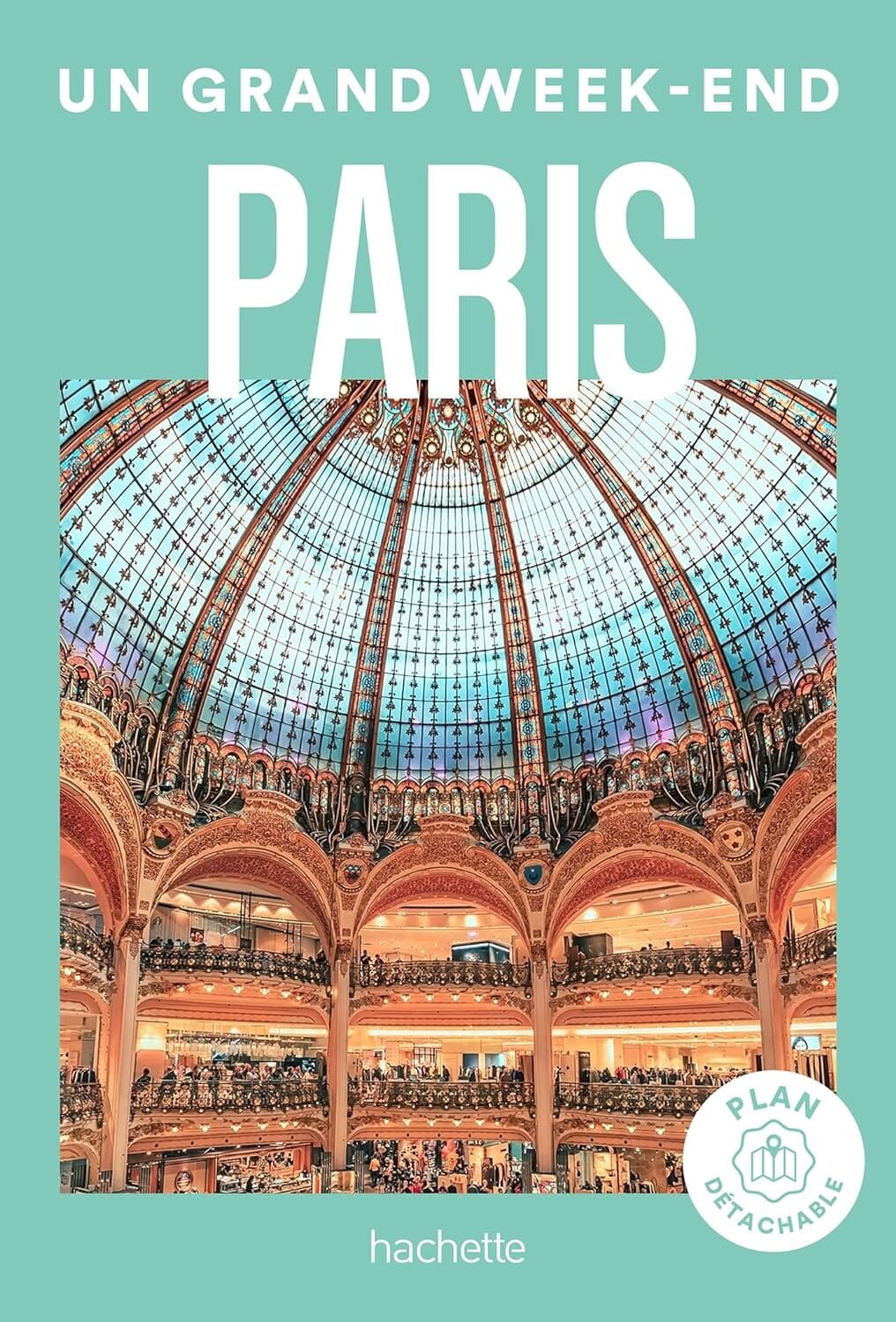 Guide de voyage de poche - Un Grand Week-end à Paris 2024 | Hachette guide de voyage Hachette 