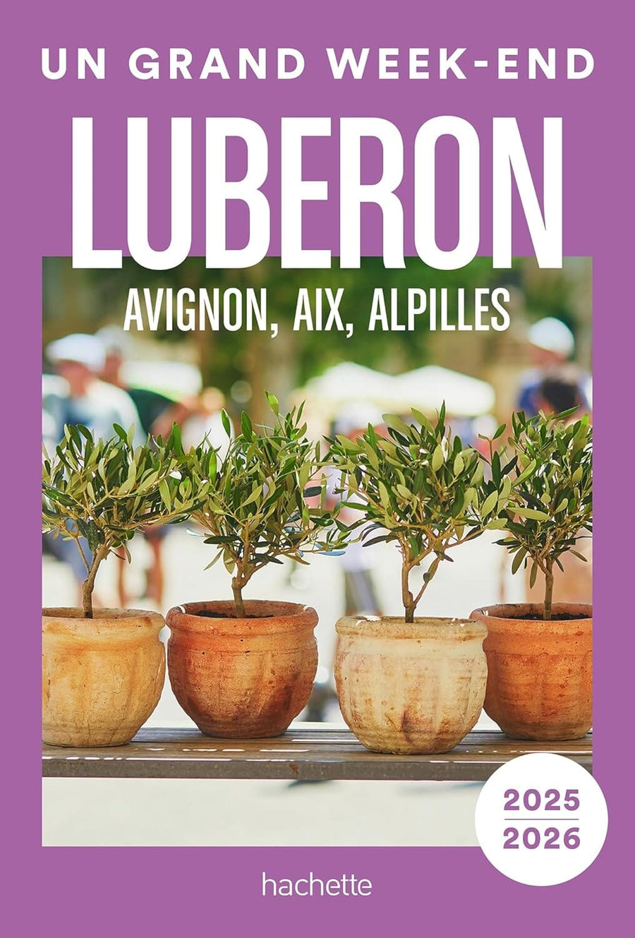 Guide de voyage de poche - Un Grand Week-end : Luberon - Avignon, Aix, Alpilles - Édition 2025 | Hachette guide de voyage Hachette 