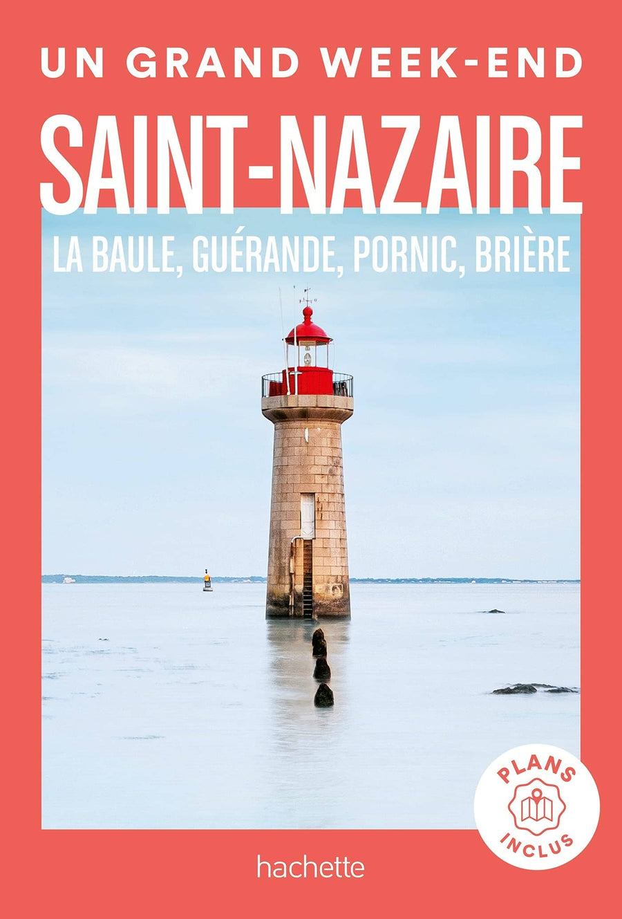 Guide de voyage de poche - Un Grand Week-end : Saint-Nazaire, La Baule, Guérande - Édition 2023 | Hachette guide petit format Hachette 