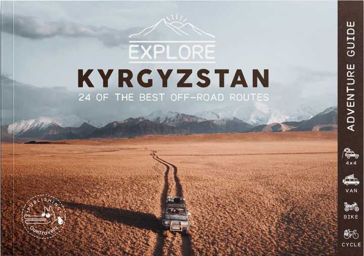 Guide de voyage (en anglais) - Explore Kyrgyzstan: 24 of the best off-road routes | OunTravela guide de voyage OunTravela 