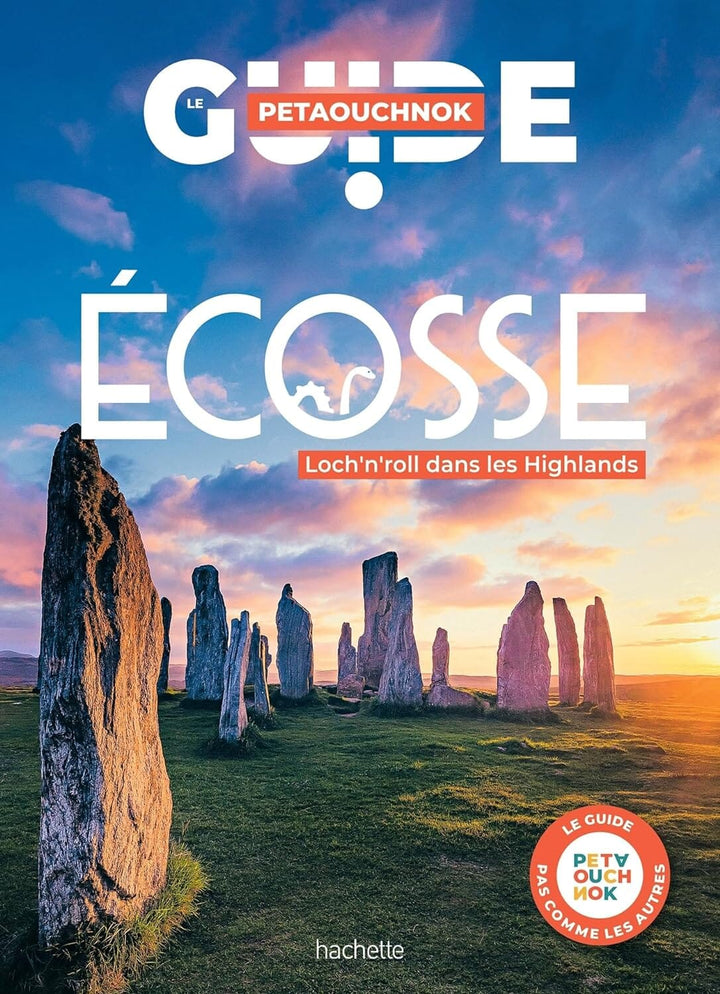 Guide de voyage Petaouchnok - Écosse - Édition 2024 | Hachette guide de voyage Hachette 