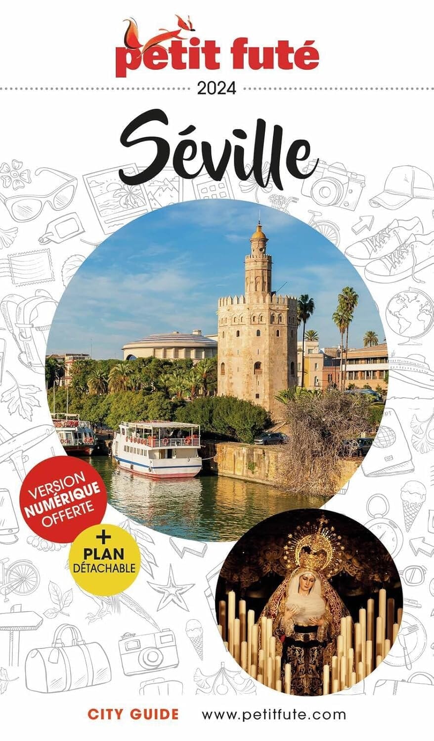 Guide de voyage - Séville 2024 + plan de ville | Petit Futé guide de voyage Petit Futé 