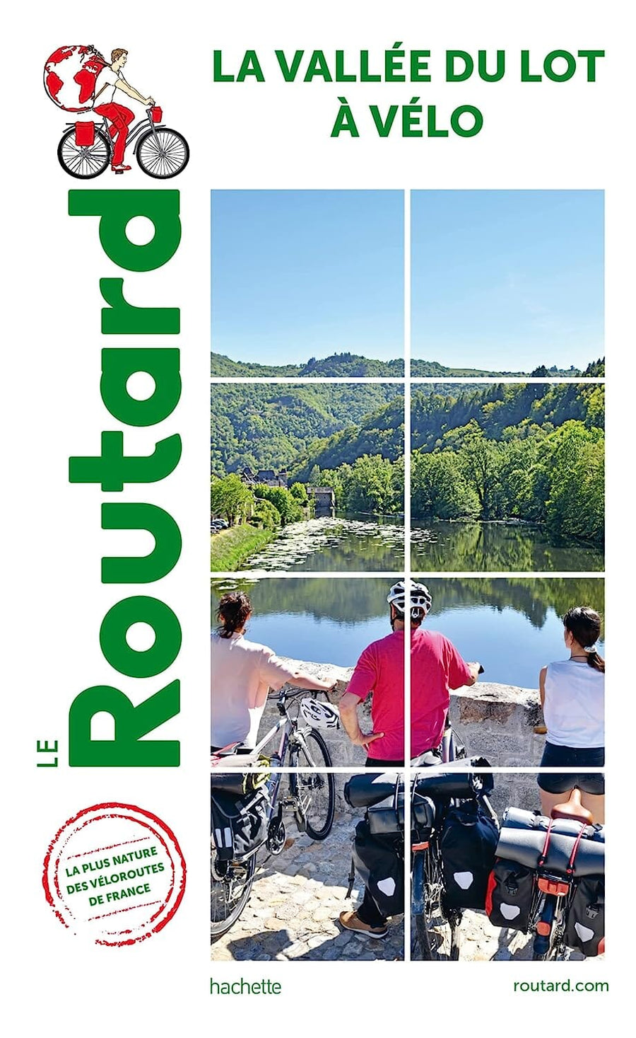 Guide du Routard - La Vallée du Lot à vélo | Hachette guide de voyage Hachette 