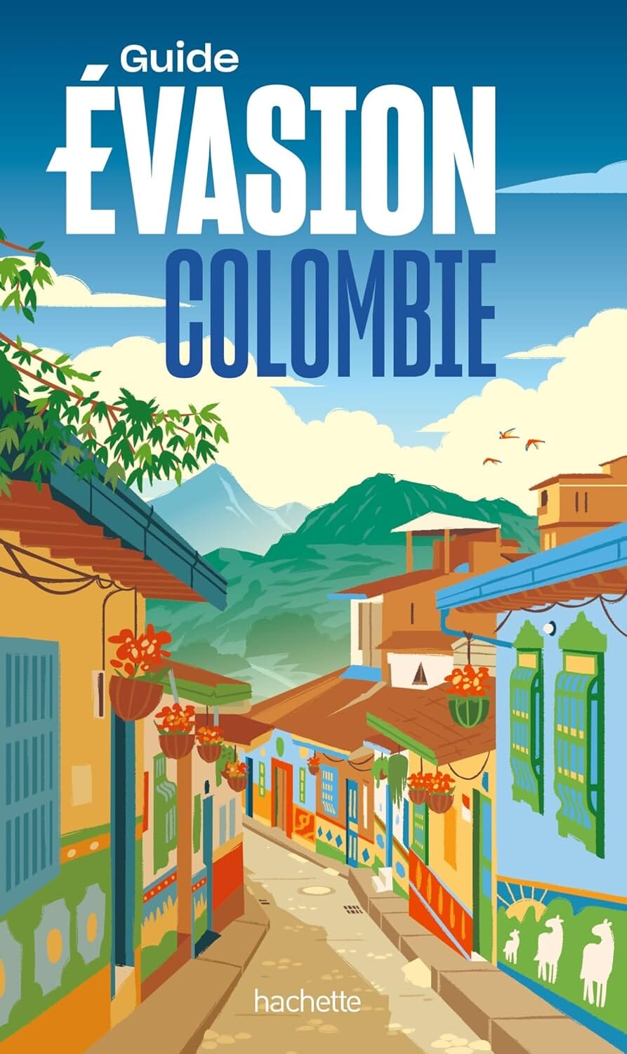 Guide Evasion - Colombie | Hachette guide de voyage Hachette 