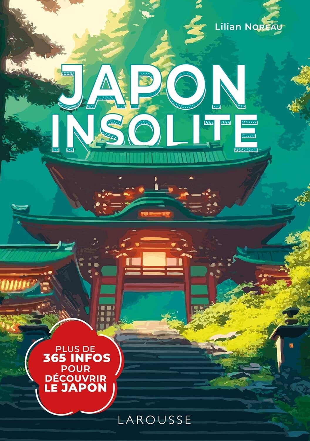 Guide pratique - Japon insolite | Larousse guide de voyage Dilibel 