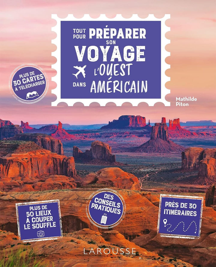 Guide pratique - Tout pour préparer son voyage dans l'ouest américain | Larousse guide de voyage Dilibel 