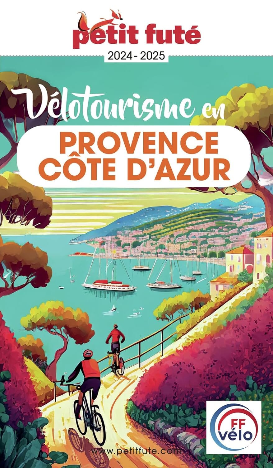 Guide touristique - Provence-Côte d'Azur, Les plus belles balades à vélo 2024/25 | Petit Futé guide de voyage Petit Futé 