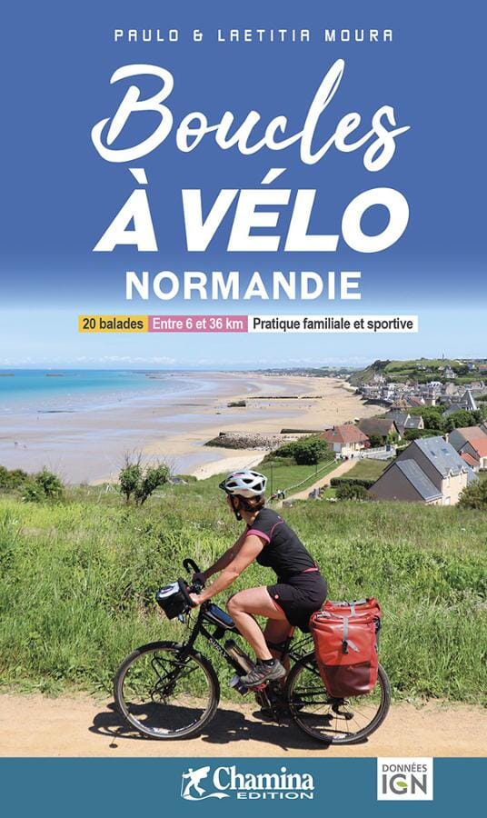 Guide vélo - Boucles à vélo : Normandie | Chamina guide vélo Chamina 