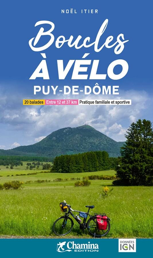 Guide vélo - Boucles à vélo : Puy-de-Dôme | Chamina guide vélo Chamina 