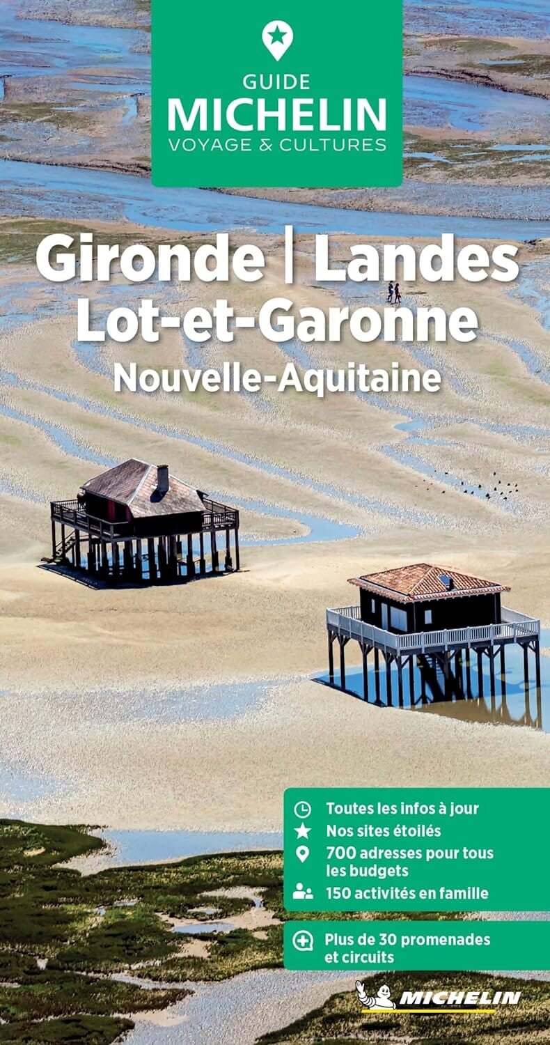 Guide Vert - Nouvelle-Aquitaine : Gironde, Landes, Lot-et-Garonne - Édition 2024 | Michelin guide de voyage Michelin 