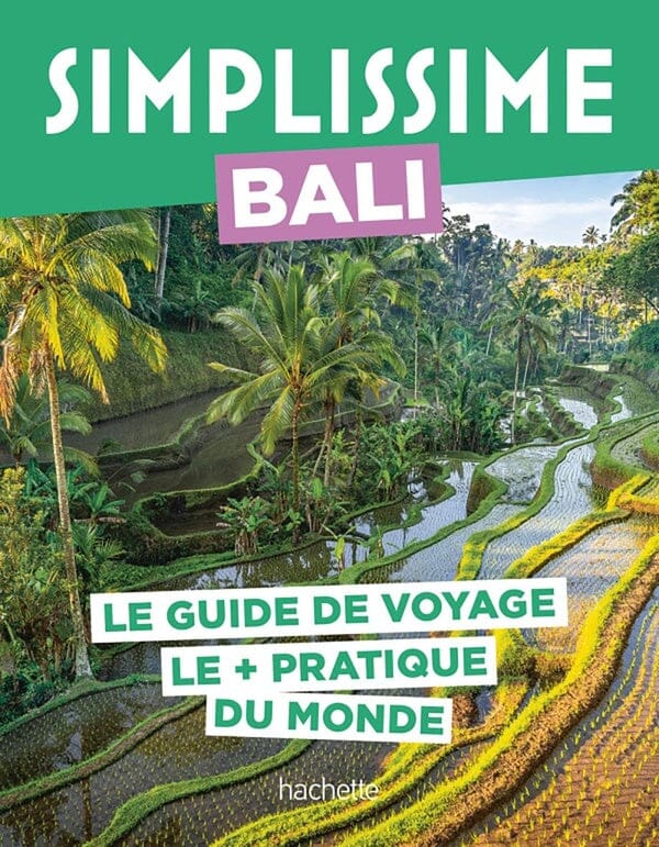 Le guide Simplissime - Bali | Hachette guide de voyage Hachette 