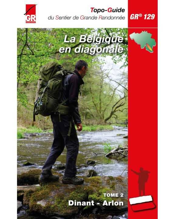 Topoguide de randonnée - Belgique en diagonale GR129, Tome 2 Sud, Dinant - Arlon (Belgique) | Les Sentiers de Grande Randonnée guide de randonnée Les Sentiers de Grande Randonnée 