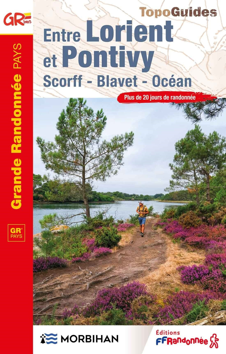 Topoguide de randonnée - Entre Lorient et Pontivy | FFR guide de randonnée FFR - Fédération Française de Randonnée 