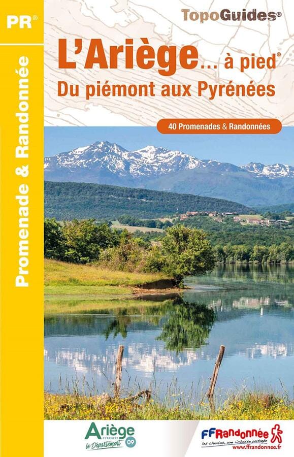 Topoguide de randonnée - L'Ariège à pied | FFR guide de randonnée FFR - Fédération Française de Randonnée 