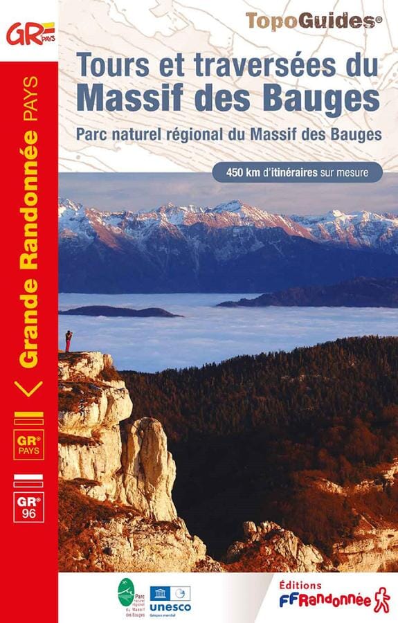 Topoguide de randonnée - Tours et traversées du massif des Bauges - GR 96 | FFR guide de randonnée FFR - Fédération Française de Randonnée 